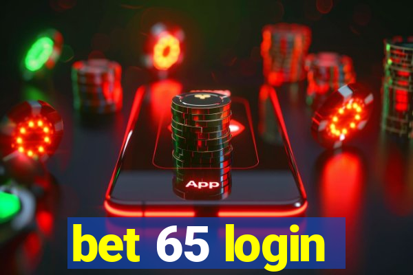 bet 65 login